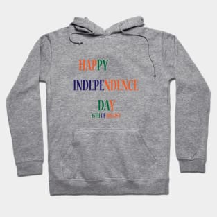 HAPPY INDEPENDENCE DAY 15th OF AUGUST Hoodie